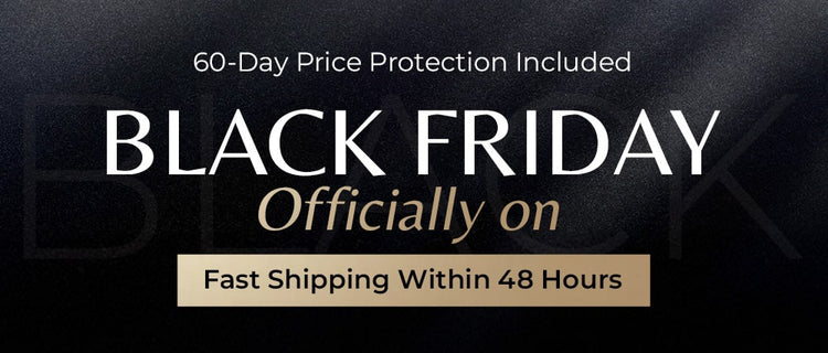 Black Friday sale officially starts. 60-day price protection included. Fast shipping within 48 hours.