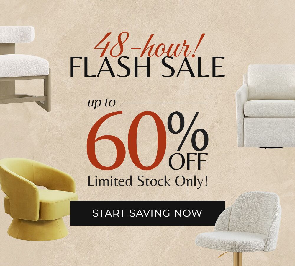 48-hour flash sale: up to 60% off select chairs. Limited stock. Start saving now.